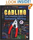 Cabling: The Complete Guide to Network Wiring, 3rd Edition
