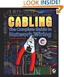 Cabling: The Complete Guide to Networ...