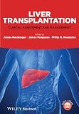 Liver transplantation : clinical assessment and management