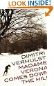 Madame Verona Comes Down the Hill