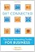 Get Connected: The Social Networking Toolkit for Business