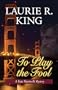 To Play the Fool: A Kate Martinelli Mystery