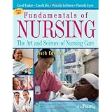 Fundamentals of Nursing: The Art and Science of Nursing Care (Fundamentals of Nursing: The Art & Science of Nursing Care)