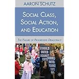 social class social action and education the failure of progressive democracy