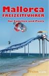 Mallorca Freizeitf�hrer: Der komplett...