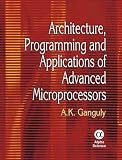 Architecture, Programming and Applications of Advanced Microprocessors