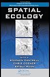 Spatial Ecology (Chapman & Hall/Crc Mathematical and Computational Biology)