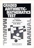 Graded arithmetic-mathematics test. Manual