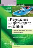 La progettazione degli spazi allaperto per i bambini