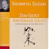 Zen-Geist Anf�nger-Geist: Unterweisungen in Zen-Meditation