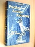 Practical amateur astronomy