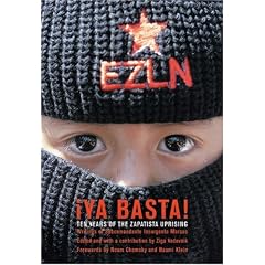 Ya Basta!: 10 Years of the Zapatista Uprising Writings of Subcomandante Insurgente Marcos