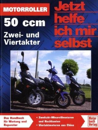 bucheli Motorroller - 50 ccm, Zwei- und Viertakter (Jetzt helfe ich mir selbst)