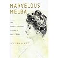 Marvelous Melba (The Extraordinary Life of a Great Diva) (Hardcover)