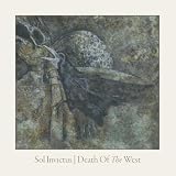 Anklicken zum Vergrößeren: Sol Invictus - Death of the West (Re-Release+Bonus) (Audio CD) Anklicken zum Vergrößeren: Sol Invictus - Death of the West (Re-Release+Bonus) (Audio CD)
