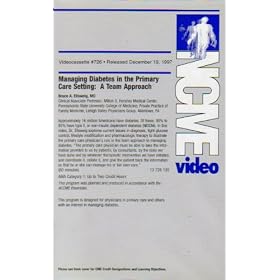 Managing Diabetes in the Primary Care Setting: A Team Approach (NCME Video 726)