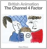 British animation : the Channel 4 factor