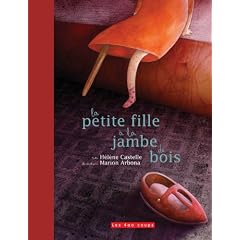 La petite fille � la jambe de bois
