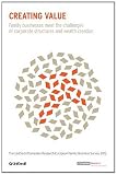 Creating value : family businesses meet the challenges of corporate structures and wealth creation
