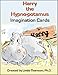 Harry the Hypno-Potamus Imagination Cards