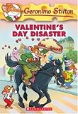  : Valentine's Day Disaster (Geronimo Stilton, No. 23)