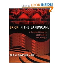 Brick in the Landscape: A Practical Guide to Specification and Design (Material in Landscape Architecture and Site Design)