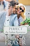 Perfect (Italian Romance Book 1)