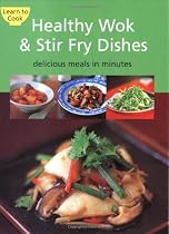 Healthy Wok   Stir Fry Dishes