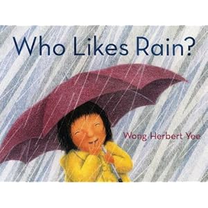 Who Likes Rain? [Hardcover]