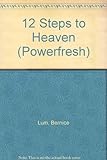 12 steps to heaven : my first impressions of sex