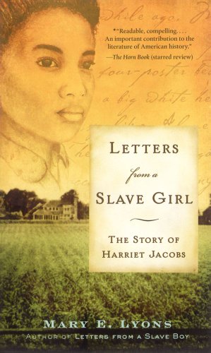 letters from a slave girl the story of harriet jacobs