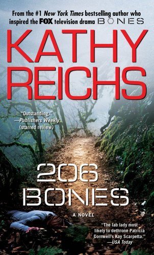 206 Bones A Novel by Reichs, Kathy [Pocket Star,2010] (Mass Market Paperback) Reprint Edition