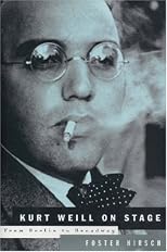 Kurt Weill - On Stage: From Berlin to Broadway