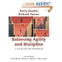 Balancing Agility and Discipline: A Guide for the Perplexed