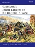 Napoleon's Polish Lancers of the Imperial Guard (Men-at-Arms)