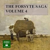 The Forsyte Saga, Volume 4 | John Galsworthy