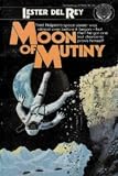 9780345271198: Moon of Mutiny