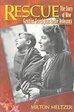 Rescue The Story Of How Gentiles Saved Jews In The Holocaust Rescue