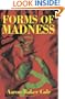 Forms of Madness