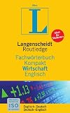Produkt-Bild: Langenscheidt Fachw&ouml;rterbuch Kompakt Wirtschaft Englisch: Englisch - Deutsch / Deutsch - Englisch. Rund 38 000 Fachbegriffe und mehr als 60 000 &Uuml;bersetzungen je Sprachrichtung