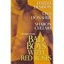 Bad Boys with Red Roses: WITH "Still Mr. and Mrs." AND "Tempt Me, Tease Me, Thrill Me" AND "Invitation"
