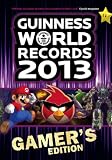 Guinness World Records 2013 Gamer's Edition (Guinness Book of World Records)