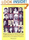 Negotiating the Glass Ceiling: Careers of Senior Women in the Academic World