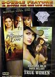 True Women/The Promise of Love