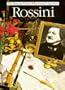 Rossini (Illustrated Lives of the Great Composers Series)