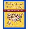 Cooking Around the Country with Kids: USA Regional Recipes and Fun Activities by Amy Houts
