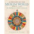  History of the Muslim World, A (since 1260)  by Vernon O. Egger