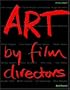 Art by Film Directors (Mitchell Beazley Art & Design S.)