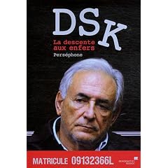 Dsk, la descente aux enfers