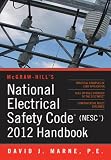 National Electrical Safety Code (NESC) 2012 Handbook (Mcgraw Hill's National Electrical Safety Code Handbook)